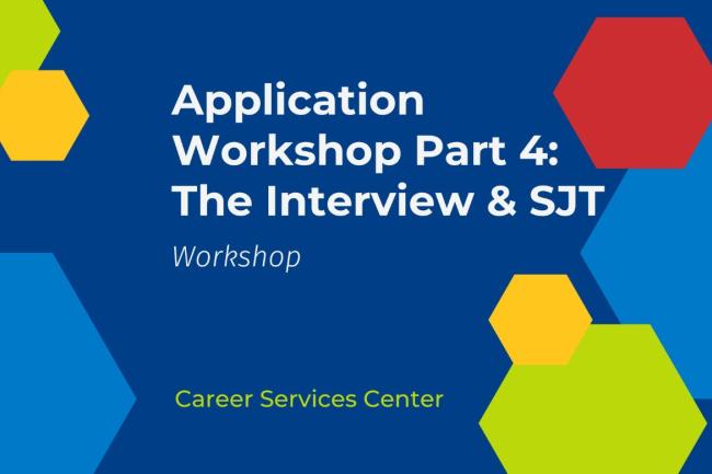 Application Workshop Part 4: The Interview and SJT
