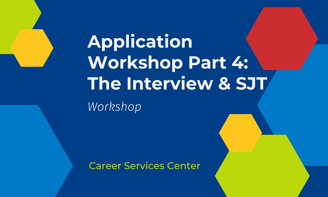 Application Workshop Part 4: The Interview and SJT
